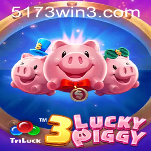 Descubra o Universo Encantador de 3LUCKYPIGGY e Conquiste a Vitória com 5173win